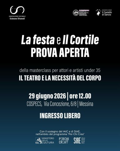La Festa e il Cortile. Prova Aperta